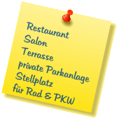Restaurant Salon Terrasse private Parkanlage Stellplatz  für Rad & PKW